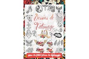 DESSINS DE TATOUAGE: Plus de 1300 idées de motifs de tatouage pour les vrais tatoueurs, les artistes professionnels et amateu