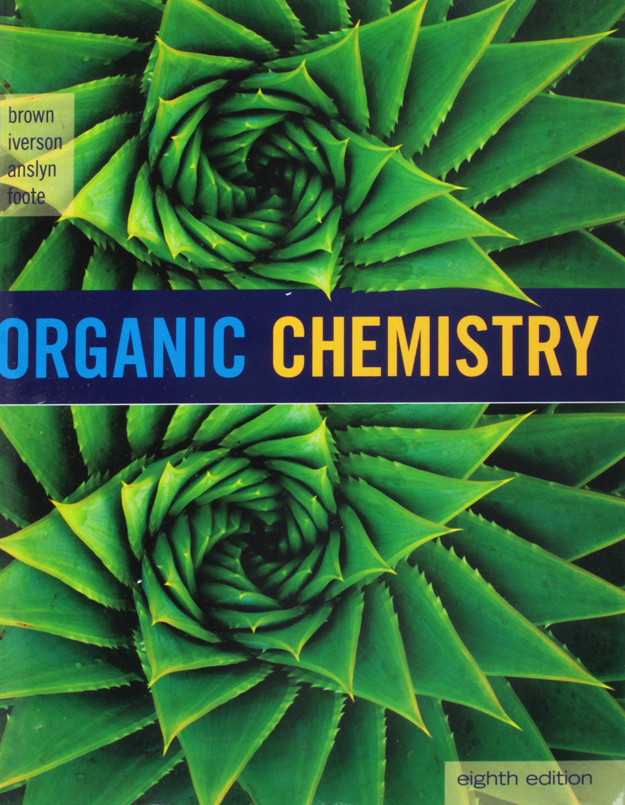 Organic Chemistry: William H. Brown, Brent L. Iverson, Eric V. Anslyn,  Christopher S. Foote, Bruce M. Novak: 9781337537810: Books - Amazon.ca