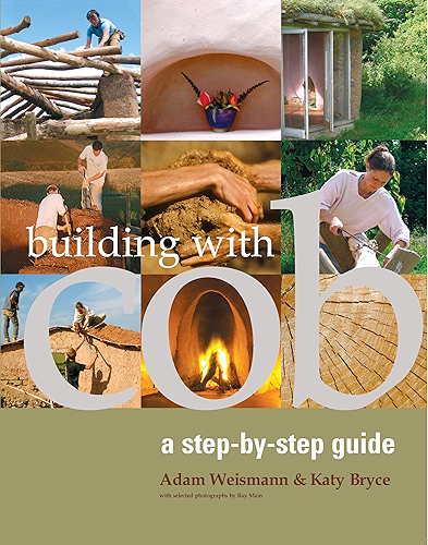 Download Building with Cob: A Step-by-step Guide (Sustainable Building) (English Edition) PDF