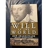 Will in the World: How Shakespeare Became Shakespeare