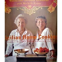 Sicilian Home Cooking: Family Recipes from Gangivecchio: Tornabene ...