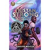 Rick Riordan Presents: Tristan Strong Punches a Hole in the Sky-A Tristan Strong Novel, Book 1