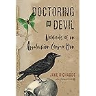 Doctoring the Devil: Appalachian Backwoods Witchcraft for Conjuring Love, Money, Justice, and Success (The Backwoods Library)