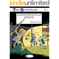 The Bluecoats - Volume 1 - Robertsonville Prison book cover