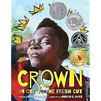 Crown: An Ode to the Fresh Cut (Denene Millner Books)