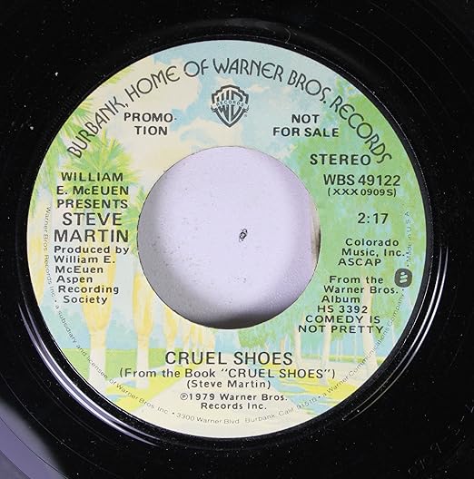 Steve Martin Steve Martin 45 RPM Cruel Shoes / Cruel Steve Martin Steve Martin 45 RPM Cruel Shoes / Cruel