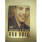 One Soldier's Story: A Memoir