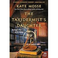 The Taxidermist's Daughter: A Novel