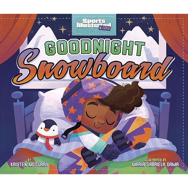 Goodnight Snowboard (Sports Illustrated Kids Bedtime Books