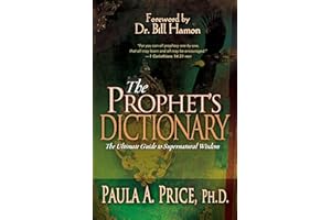 The Prophet's Dictionary: The Ultimate Guide to Supernatural Wisdom