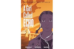 Northwest Resistance (A Girl Called Echo) (Volume 3)