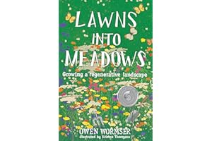 Lawns into Meadows: Growing a Regenerative Landscape