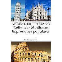 Aprender Italiano: Refranes ‒ Modismos ‒ Expresiones populares (Spanish Edition) book cover