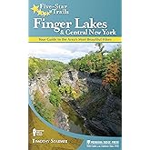 Five-Star Trails: Finger Lakes and Central New York: Your Guide to the Area's Most Beautiful Hikes