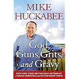 God, Guns, Grits, and Gravy