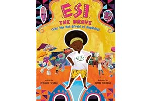 Esi the Brave (Who Was Not Afraid of Anything)