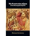 The Resurrection of Jesus: A New Historiographical Approach: Licona ...