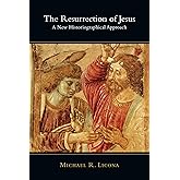 The Resurrection of Jesus: A New Historiographical Approach
