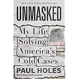 Unmasked: My Life Solving America's Cold Cases