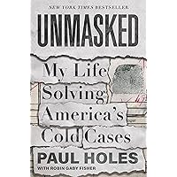 Unmasked: My Life Solving America's Cold Cases