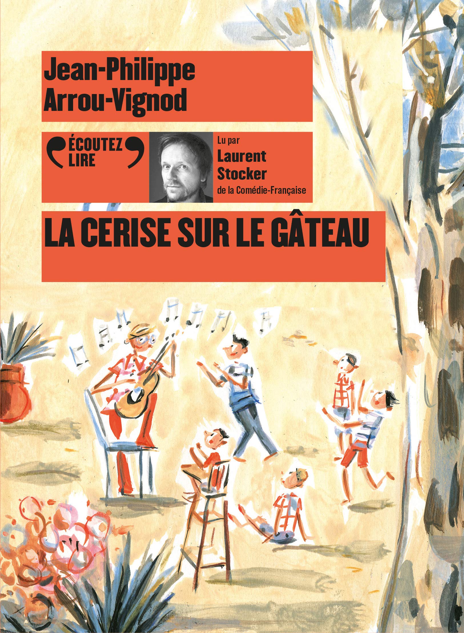 La Cerise Sur Le Gateau Ecoutez Lire French Edition Arrou Vignod Jean Philippe Amazon Com Books