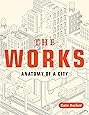 The Works: Anatomy of a City