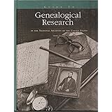 Guide to Genealogical Research in the National Archives