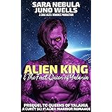 Alien King & The First Queen of Yalania: A Curvy Sci Fi Alien Warrior Romance (Queens of Yalania)