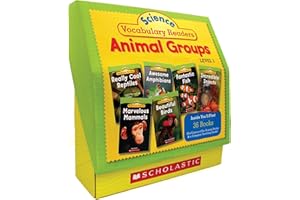 Science Vocabulary Readers Set: Animal Groups: Exciting Nonfiction Books That Build Kids’ Vocabularies Includes 36 Books (Six copies of six 16-page ... Birds, Reptiles, Amphibians, Fish, Insects