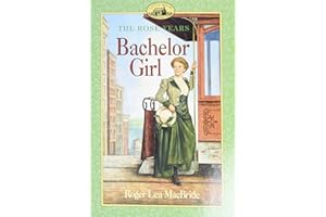 Bachelor Girl (Little House Sequel)