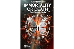Immortality or Death: From Entropy to Eternity