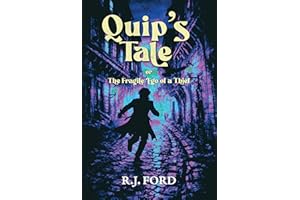 Quip's Tale: or (The Fragile Ego of a Thief)