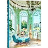 At Home in France: Inspiration and Style in Town and Country