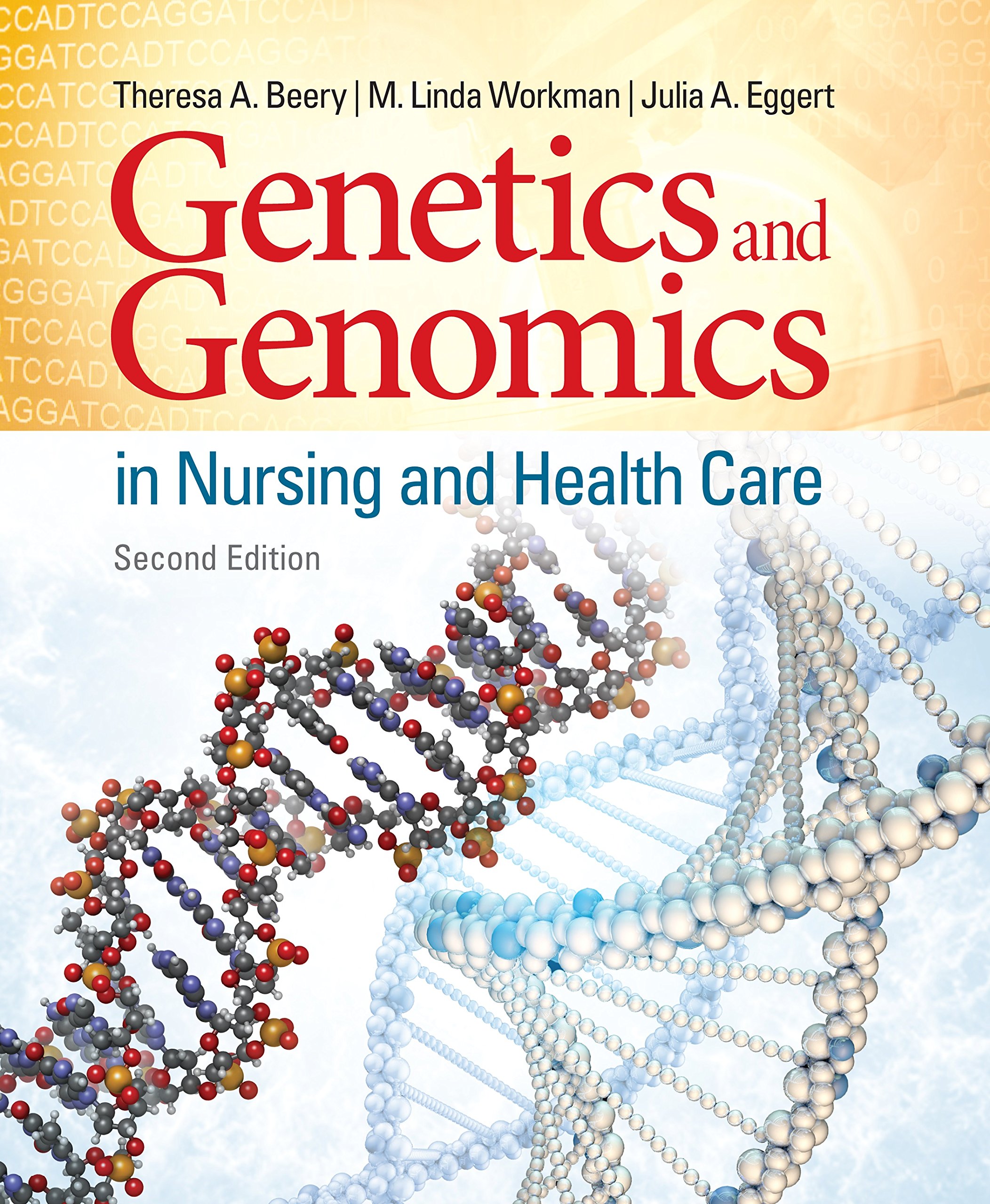 Genetics And Genomics In Nursing And Health Care Beery Theresa A Workman M Linda Eggert Julia A Ebook Amazon Com