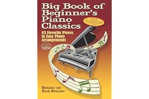 Big Book of Beginner's Piano Classics: 83 Favorite Pieces in Easy Piano Arrangements with Downloadable MP3s