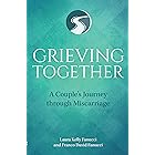 Grieving Together: A Couple's Journey through Miscarriage