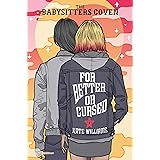 For Better or Cursed (The Babysitters Coven)