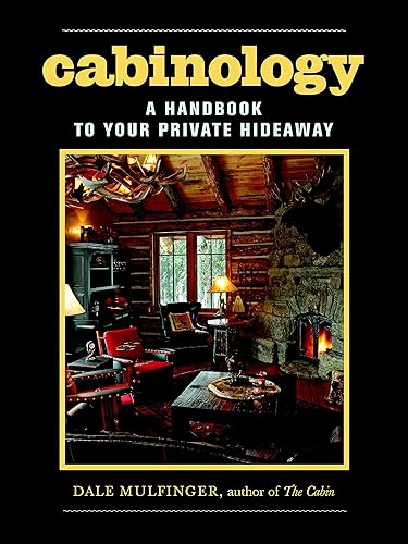Download Cabinology: A Handbook to Your Private Hideaway PDF