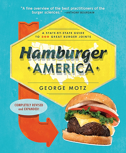 Download Hamburger America: A State-By-State Guide to 200 Great Burger Joints (English Edition) PDF