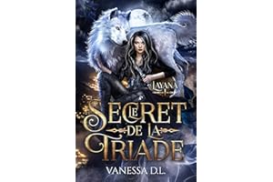 Le secret de la Triade ( Layana t.1) : romance urban fantasy (Duologie finie - Layana) (French Edition)