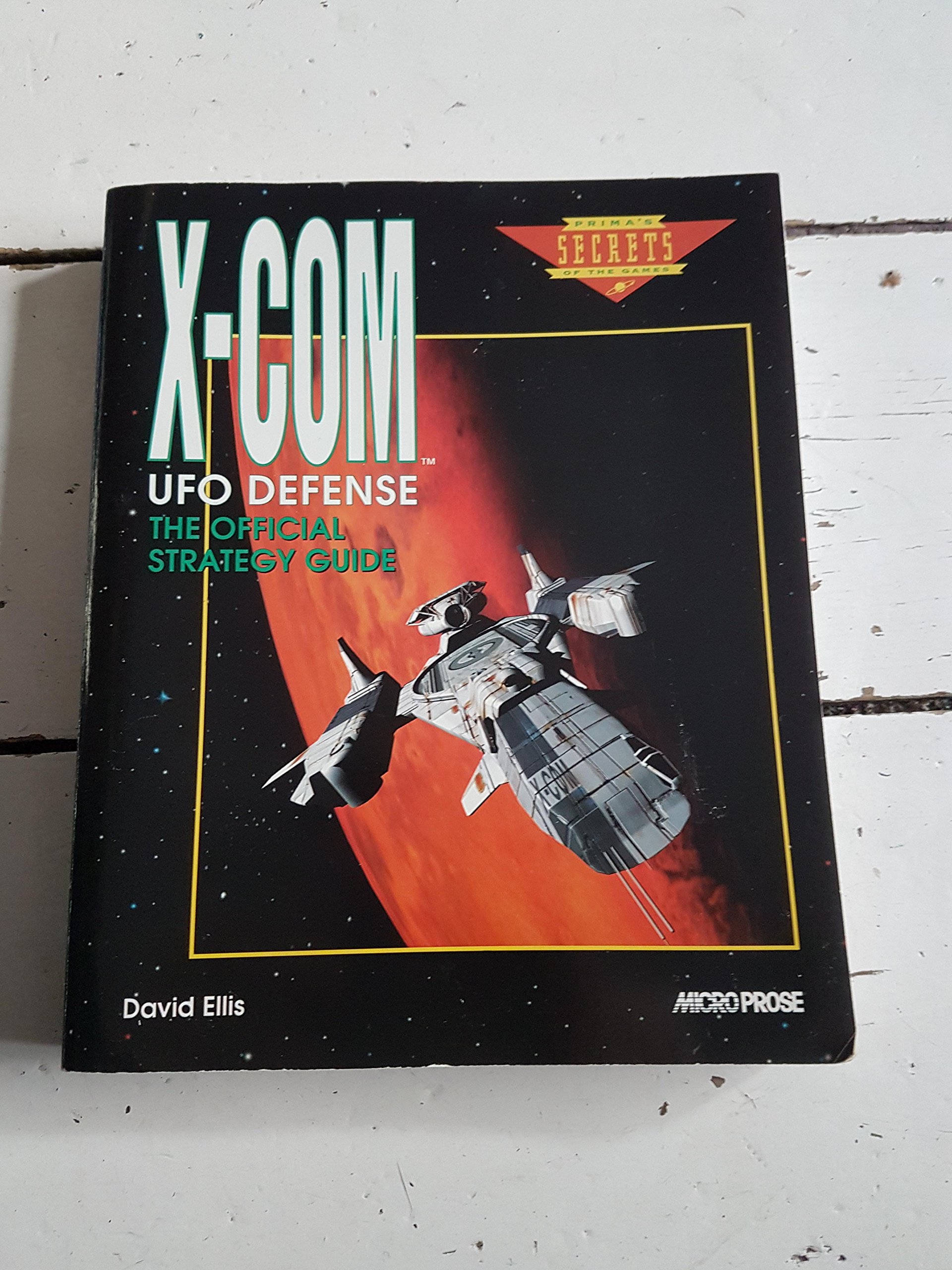 Amazon X Com Ufo Defense The Official Strategy Guide Prima S Secrets Of The Games Ellis Dave Video Games
