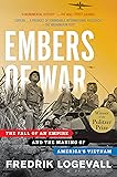 Embers of War: The Fall of an Empire and the Making of America's Vietnam
