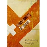 Understanding Arguments: An Introduction to Informal Logic