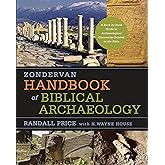 Zondervan Handbook of Biblical Archaeology: A Book by Book Guide to Archaeological Discoveries Related to the Bible