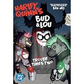 Harley Quinn's Bud and Lou: Trouble Times Two