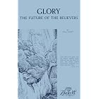 Glory: The Future of the Believers
