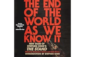 The End of the World as We Know It: New Tales of Stephen King's The Stand