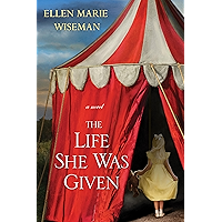 The Life She Was Given: A Moving and Emotional Saga of Family and Resilient Women book cover