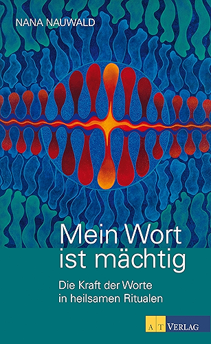 Download Mein Wort ist mächtig: Die Kraft der Worte in heilsamen Ritualen (German Edition) PDF