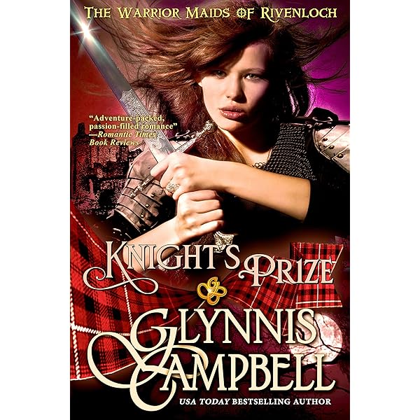 Knight S Prize The Warrior Maids Of Rivenloch Book 3 Kindle Edition By Campbell Glynnis Romance Kindle Ebooks Amazon Com